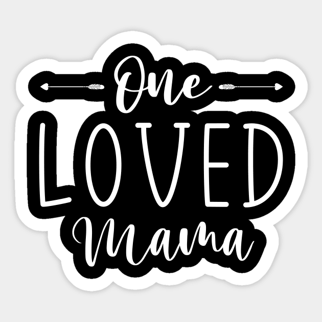 One Loved Mama Mother's Day Sticker by NatalitaJK